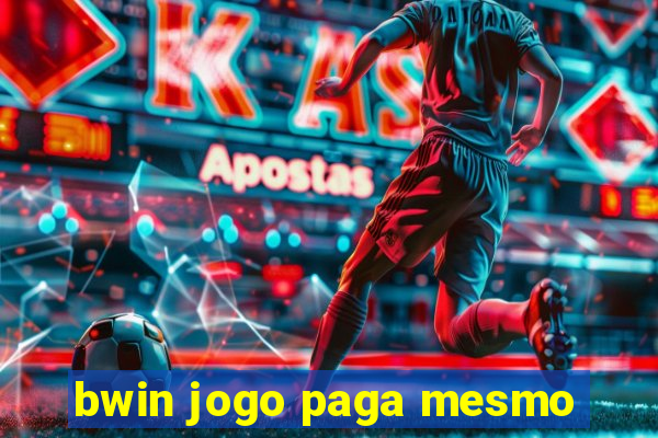 bwin jogo paga mesmo